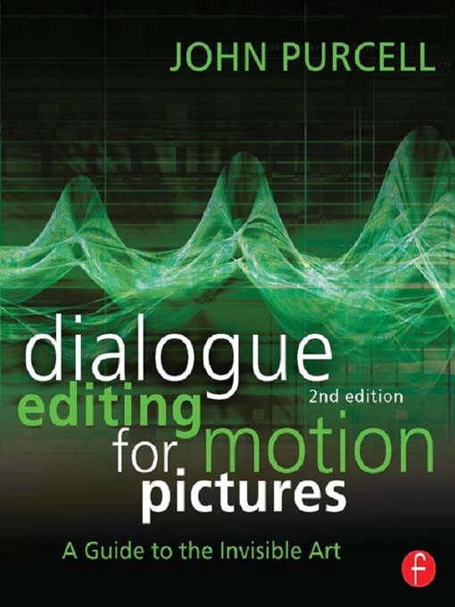 Title details for Dialogue Editing for Motion Pictures by John Purcell - Wait list